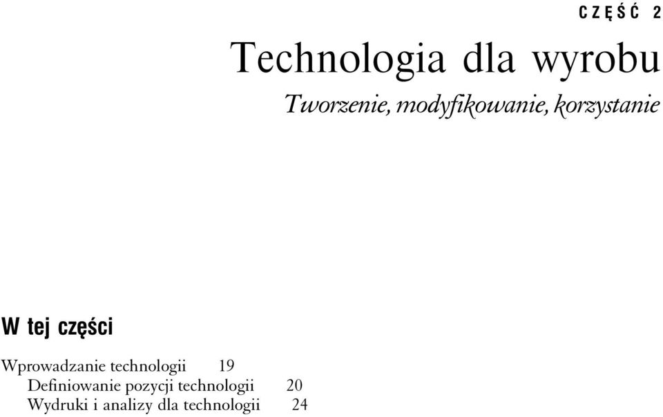 Wprowadzanie technologii 19 Definiowanie