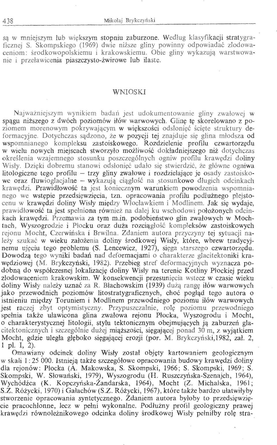 Kopczynska-Zandarska, 1964), Mocht Rozycki, 1970) i Galach6w Rozycki, 1967), ktore bardzo ulatwilyby stworzenie