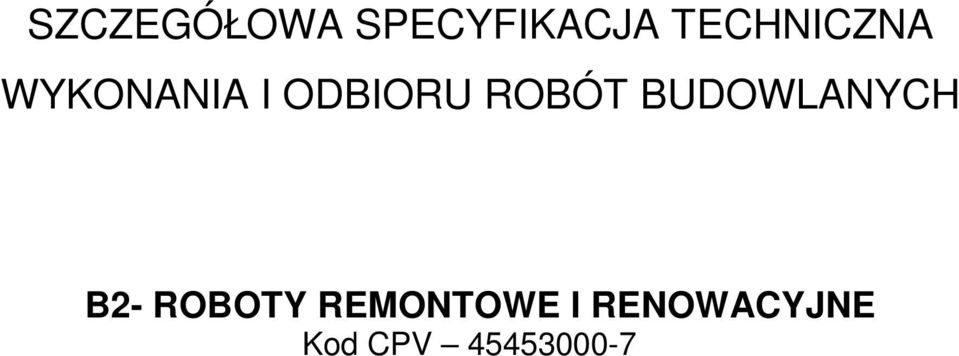 ROBÓT BUDOWLANYCH B2- ROBOTY