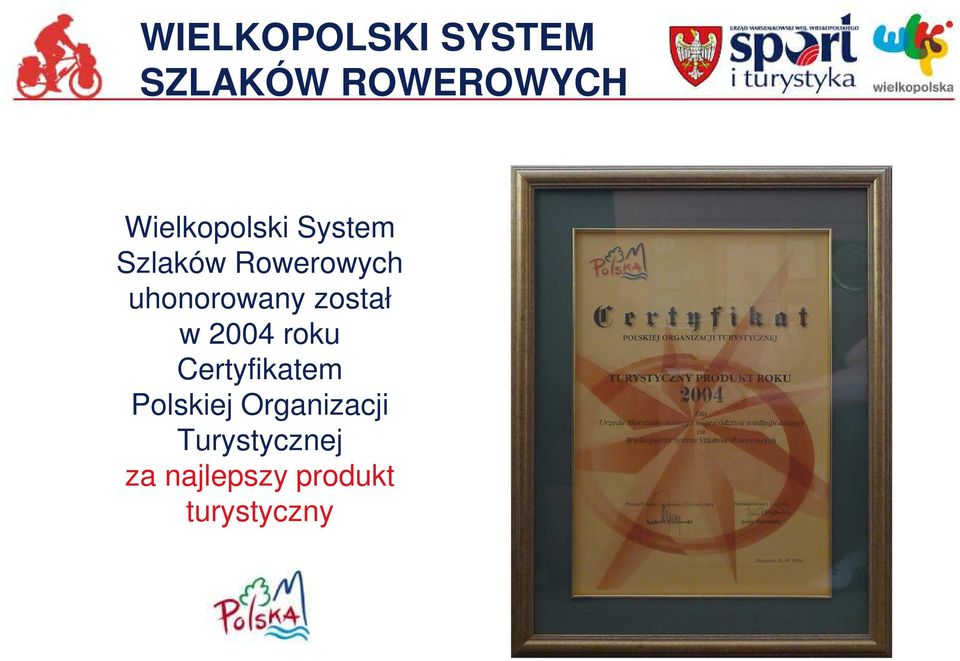 uhonorowany został w 2004 roku Certyfikatem