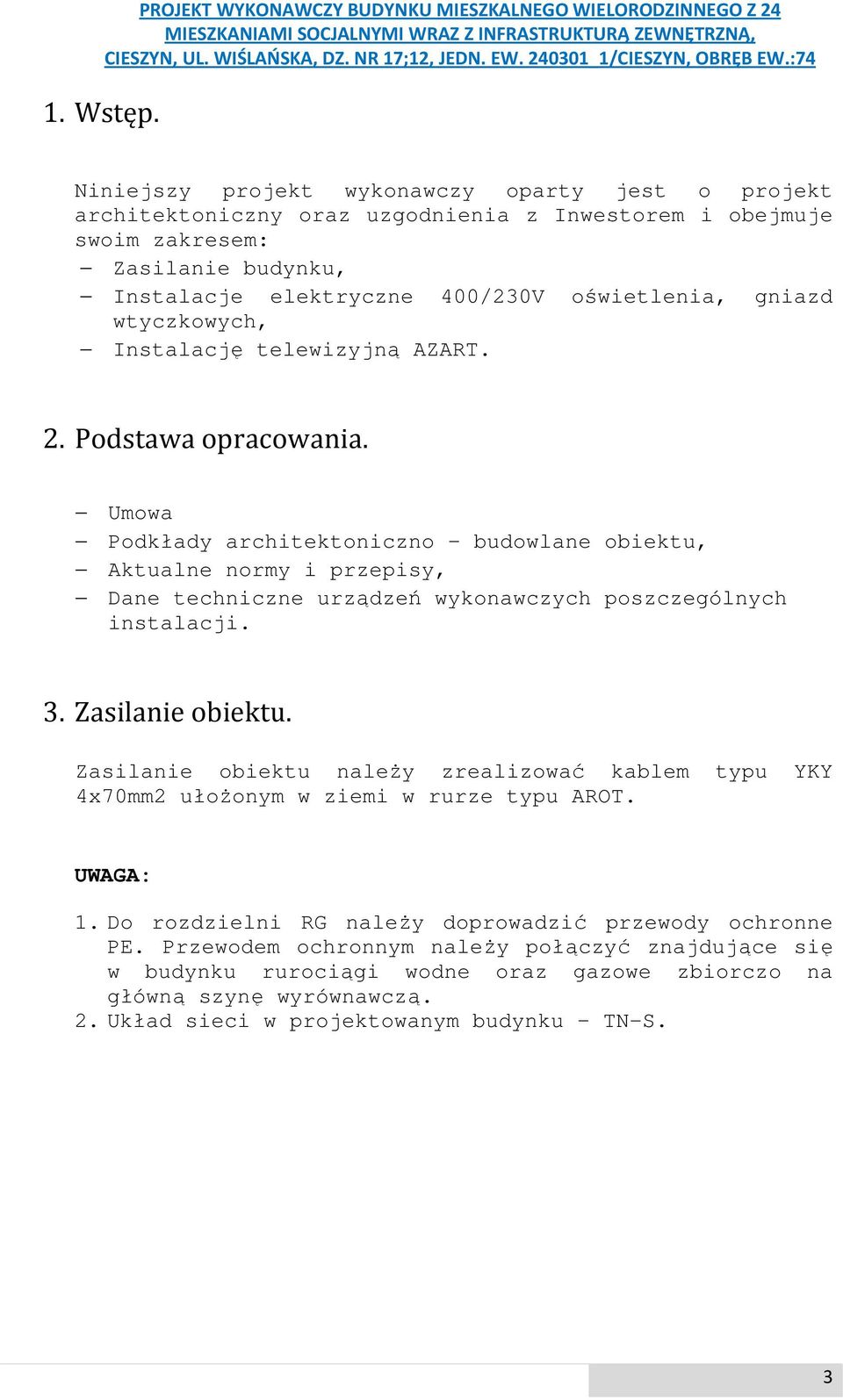 gniazd wtyczkowych, Instalację telewizyjną AZART. 2. Podstawa opracowania.