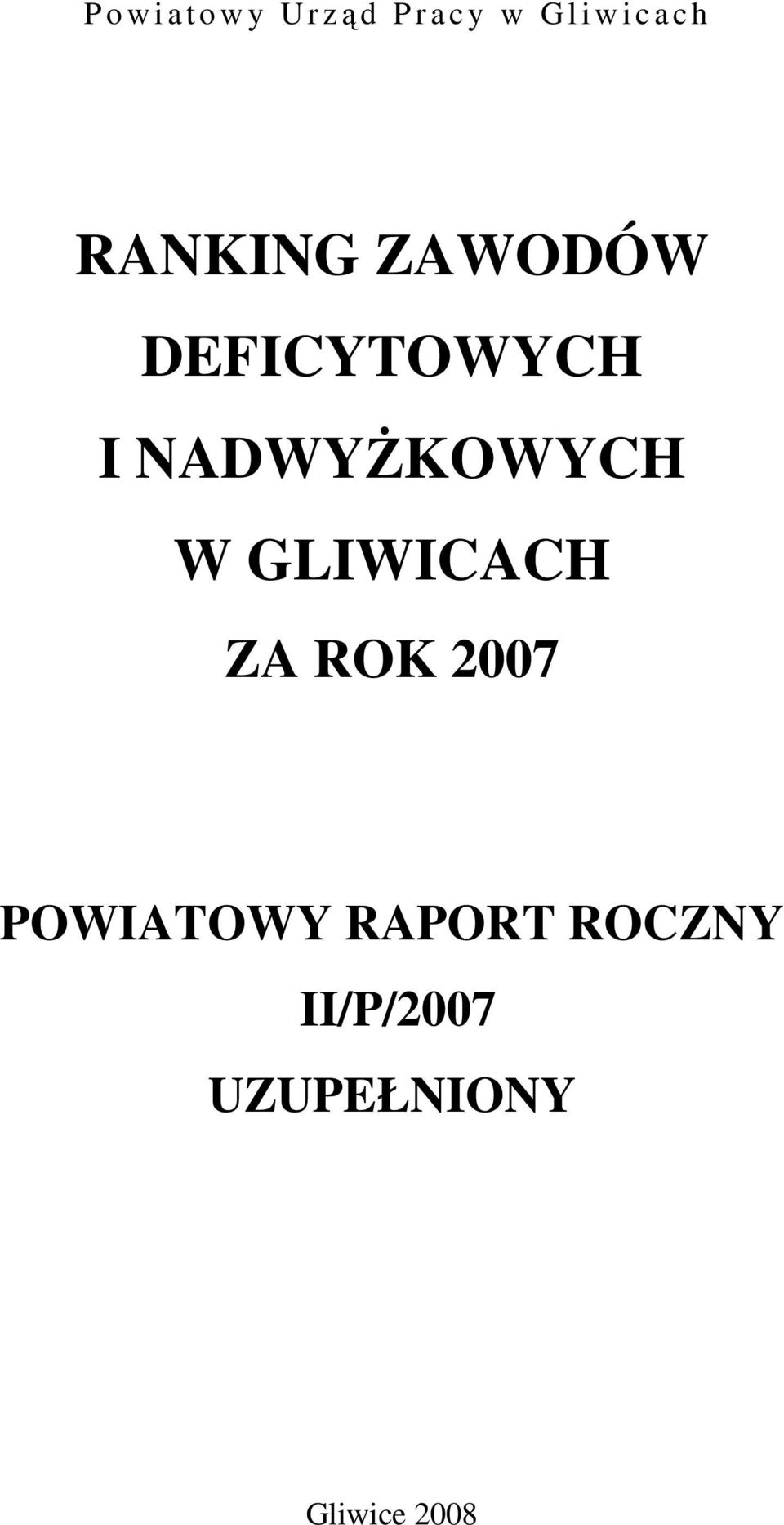 NADWYśKOWYCH W GLWCACH ZA ROK 2007