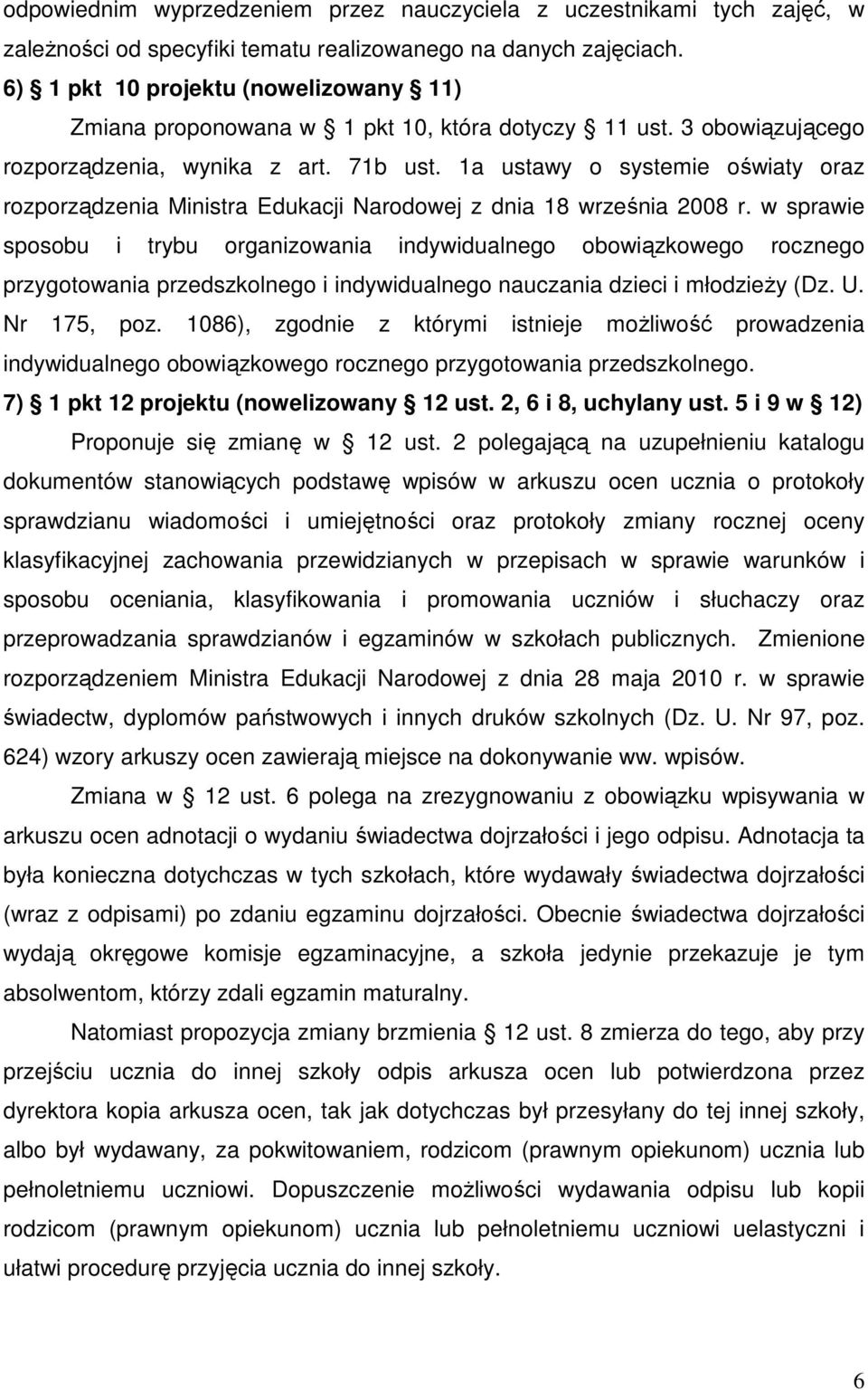 1a ustawy o systemie oświaty oraz rozporządzenia Ministra Edukacji Narodowej z dnia 18 września 2008 r.