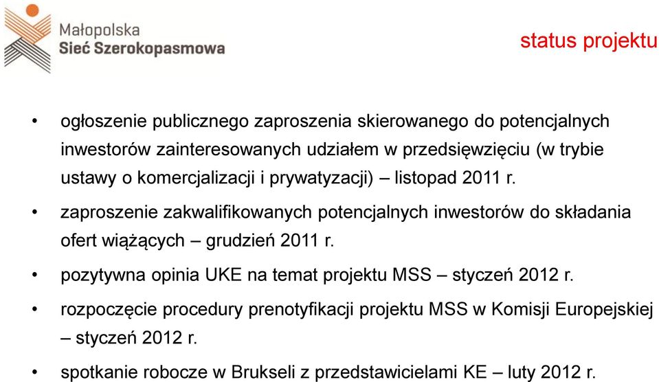 zaproszenie zakwalifikowanych potencjalnych inwestorów do składania ofert wiążących grudzień 2011 r.