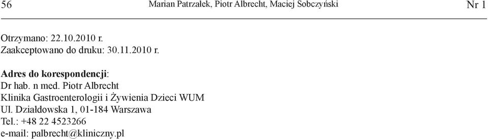 n med. Piotr Albrecht Klinika Gastroenterologii i Żywienia Dzieci WUM Ul.