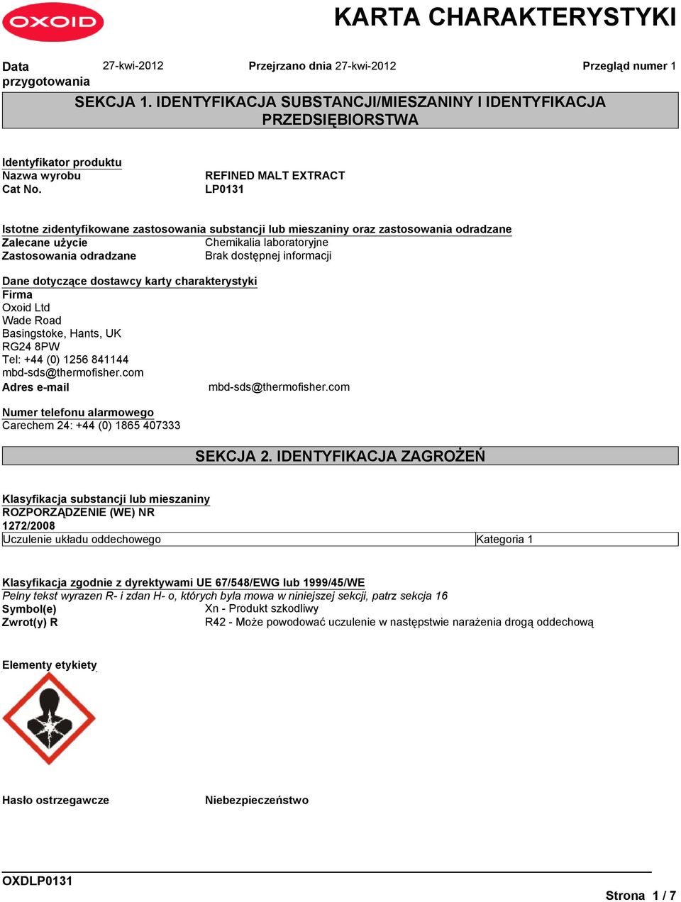 charakterystyki Firma Oxoid Ltd Wade Road Basingstoke, Hants, UK RG24 8PW Tel: +44 (0) 1256 841144 mbd-sds@thermofisher.com Adres e-mail mbd-sds@thermofisher.