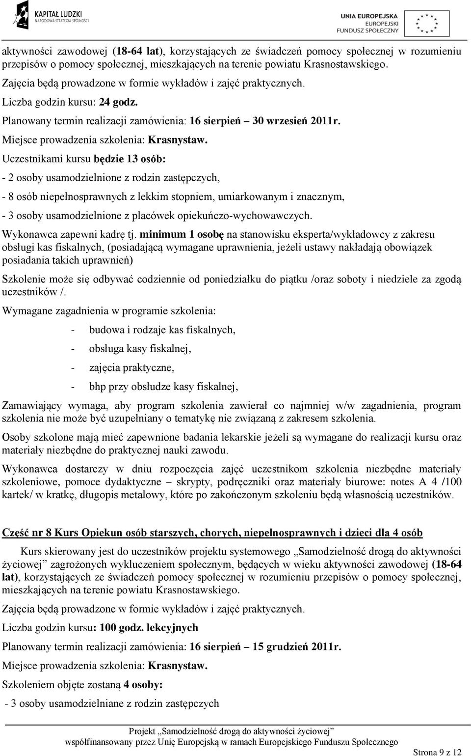 Miejsce prowadzenia szkolenia: Krasnystaw.
