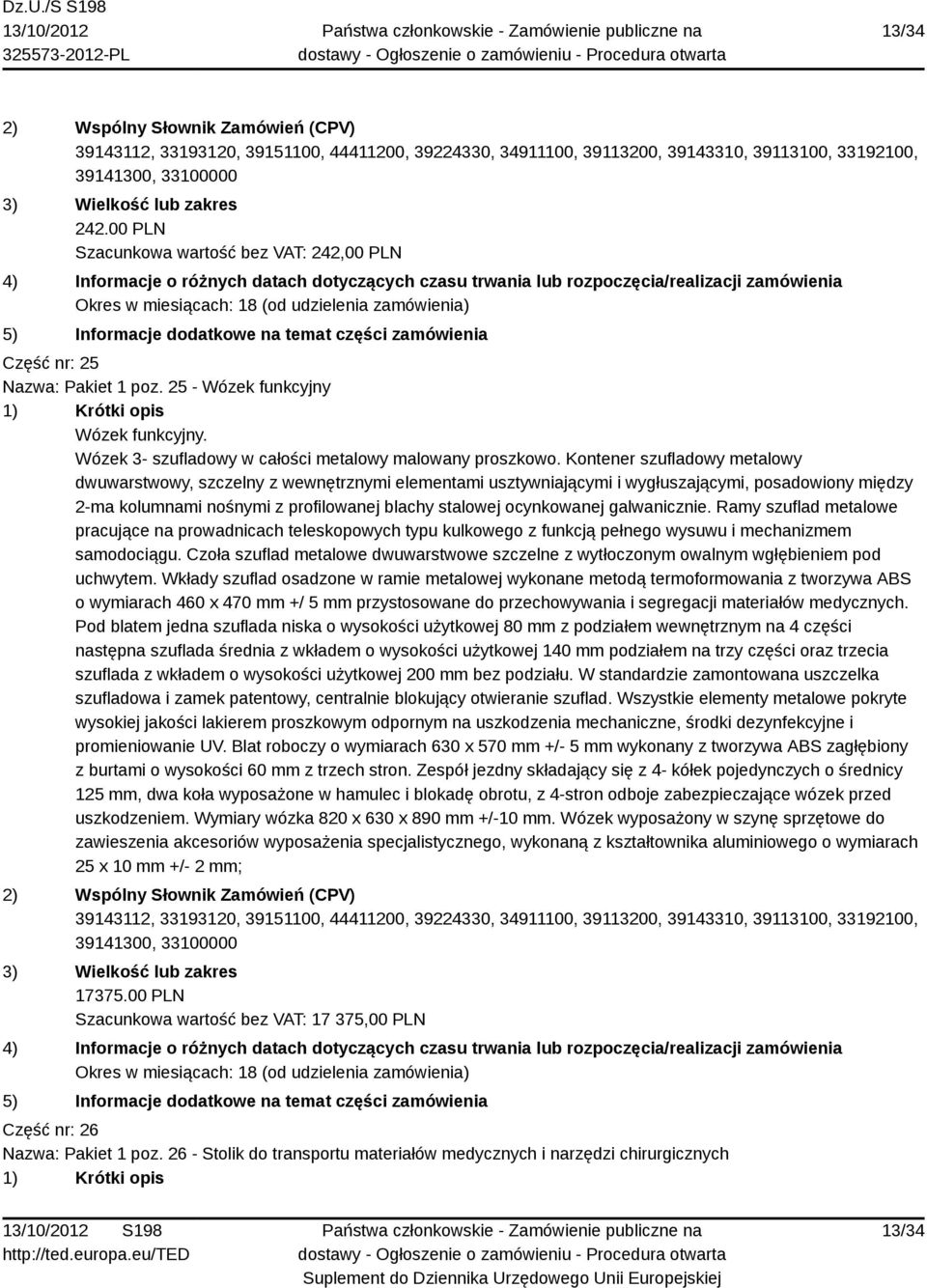 galwanicznie. Ramy szuflad metalowe pracujące na prowadnicach teleskopowych typu kulkowego z funkcją pełnego wysuwu i mechanizmem samodociągu.