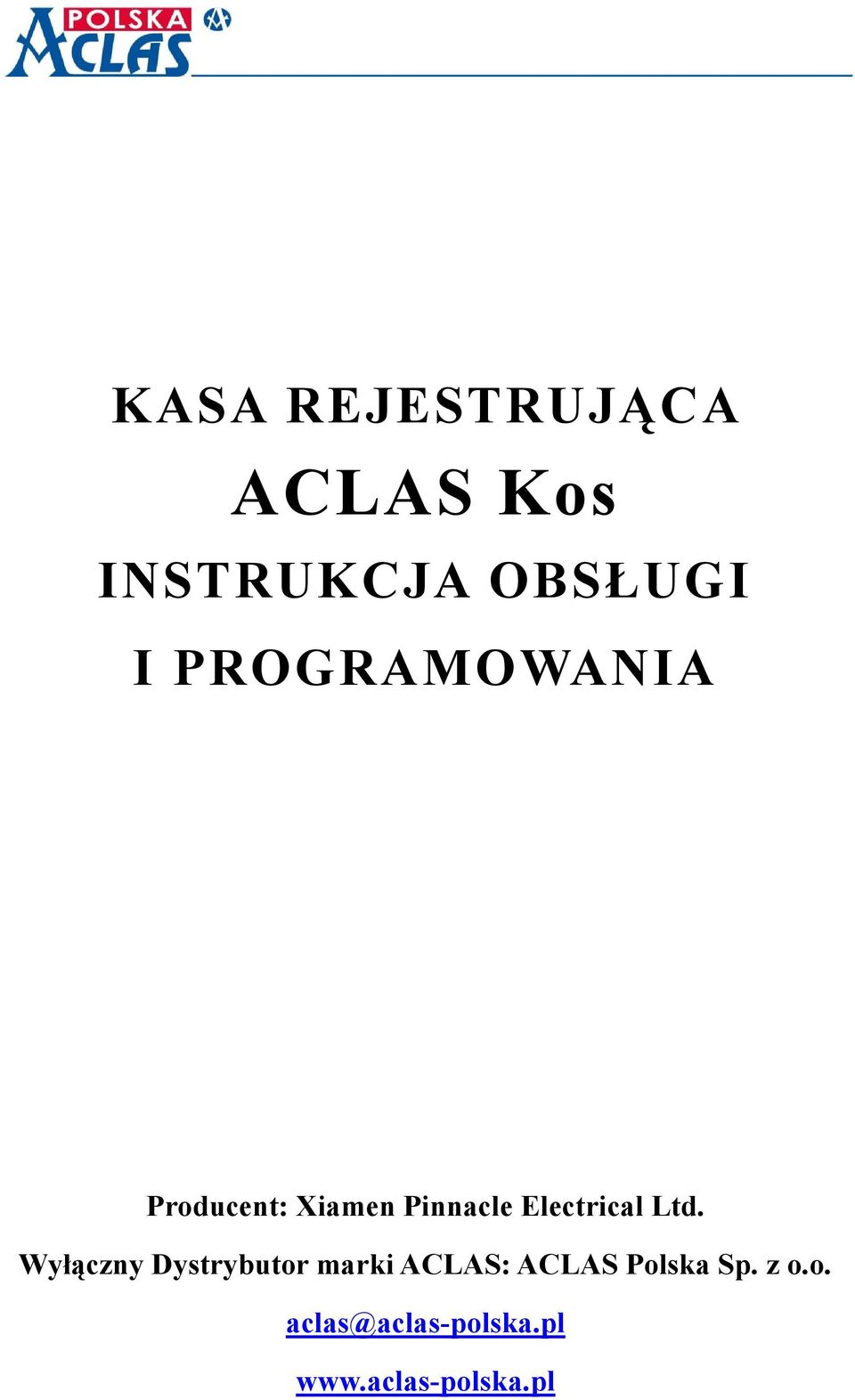 Ltd. Wyłączny Dystrybutor marki ACLAS: ACLAS Polska