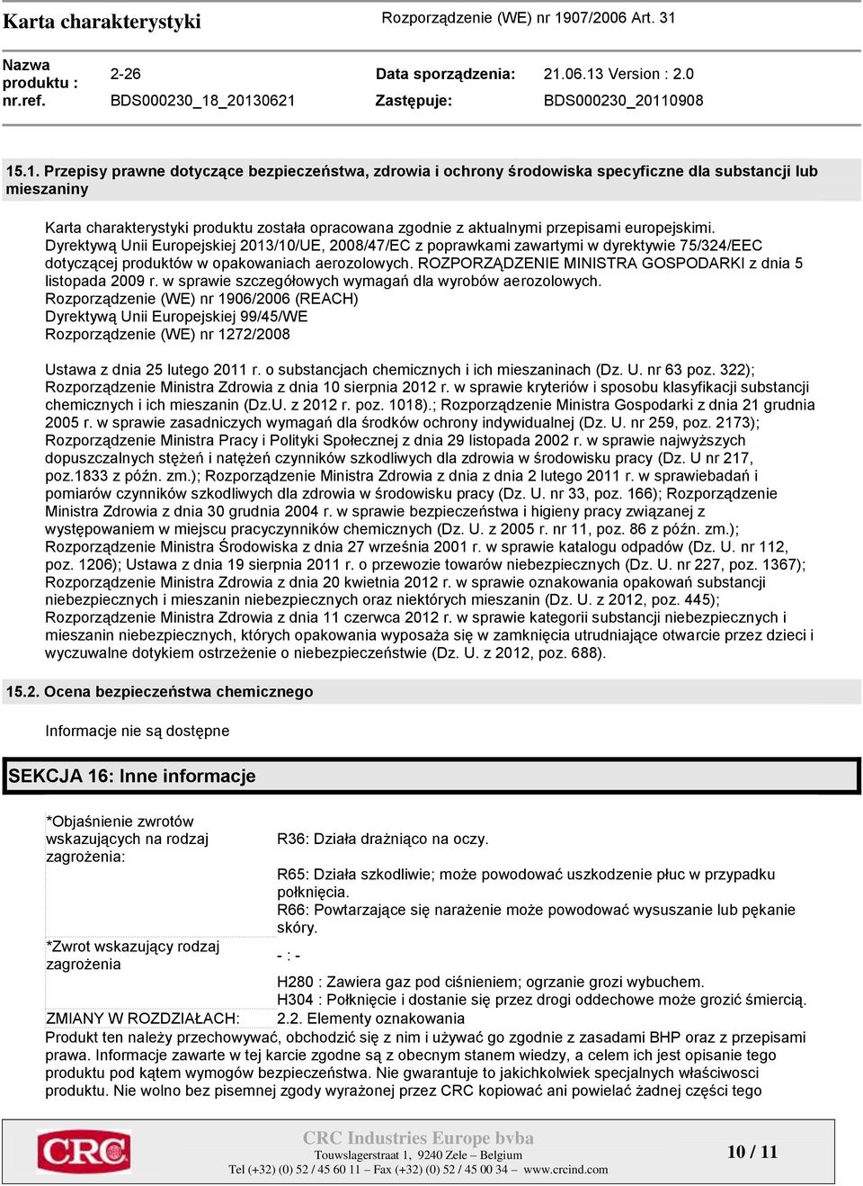 ROZPORZĄDZENIE MINISTRA GOSPODARKI z dnia 5 listopada 2009 r. w sprawie szczegółowych wymagań dla wyrobów aerozolowych.