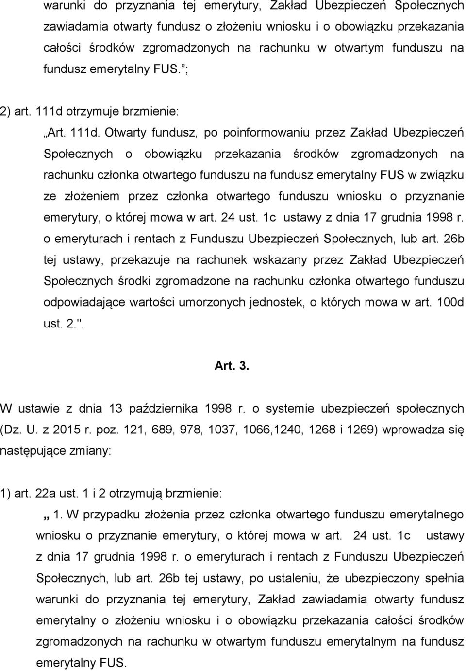 otrzymuje brzmienie: Art. 111d.