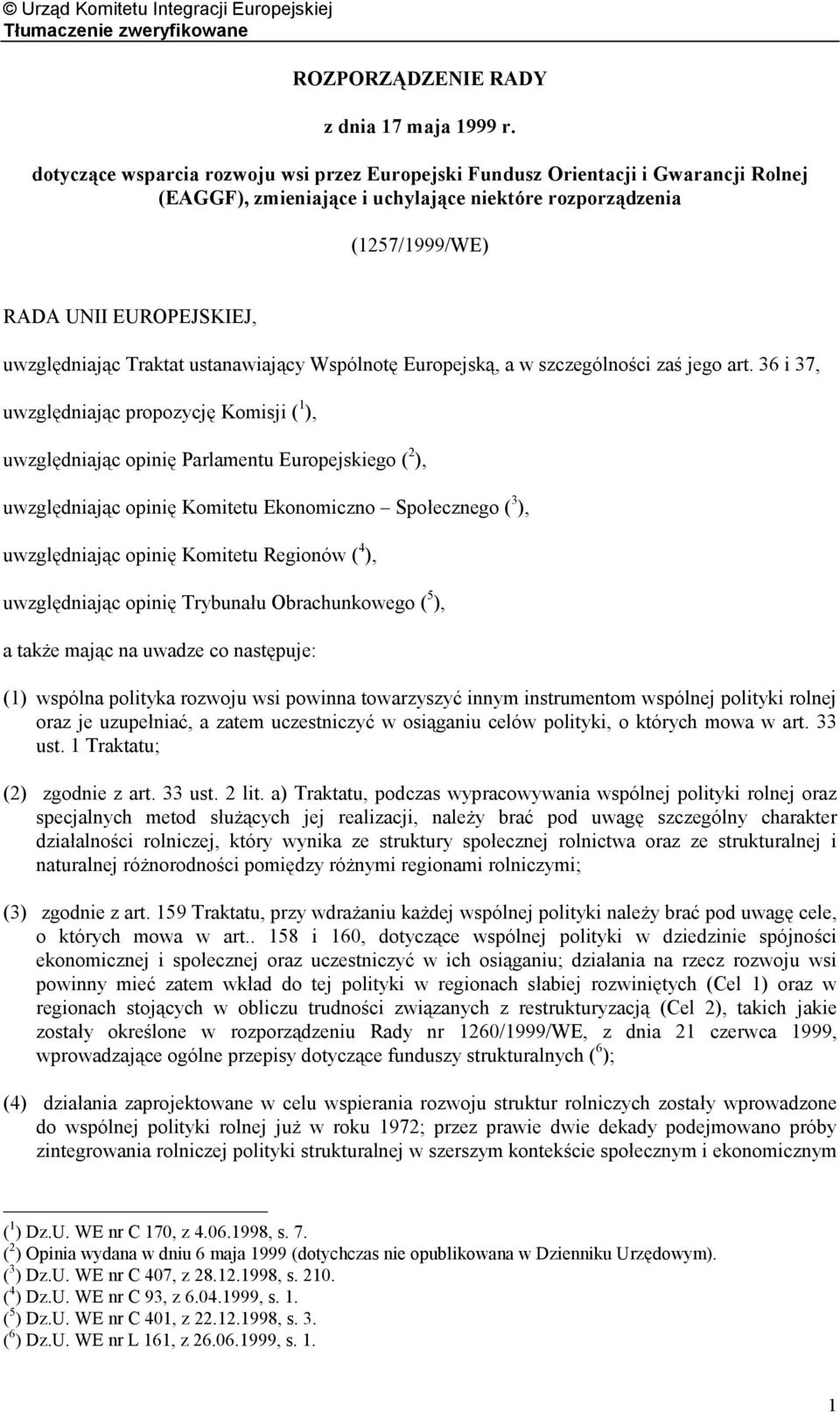 Traktat ustanawiający Wspólnotę Europejską, a w szczególności zaś jego art.