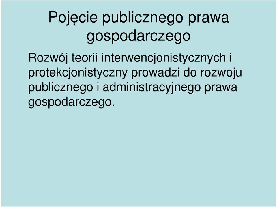 protekcjonistyczny prowadzi do rozwoju