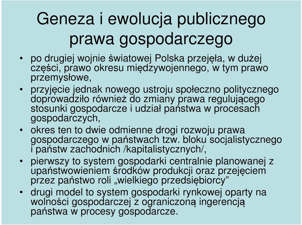 rozwoju prawa gospodarczego w państwach tzw.