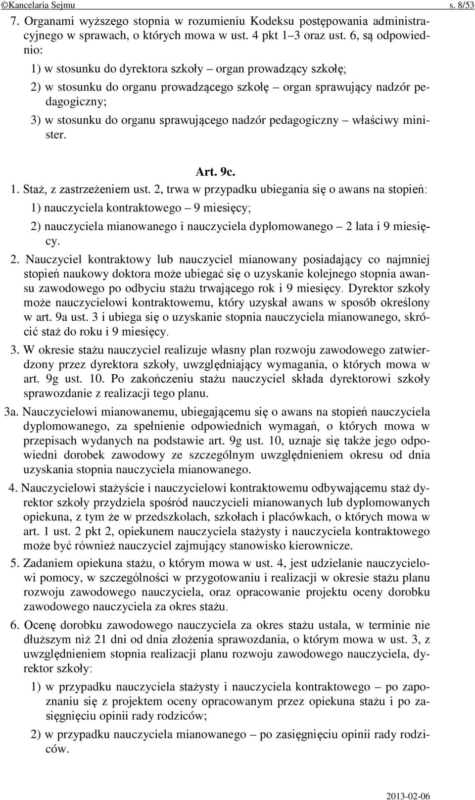 nadzór pedagogiczny właściwy minister. Art. 9c. 1. Staż, z zastrzeżeniem ust.