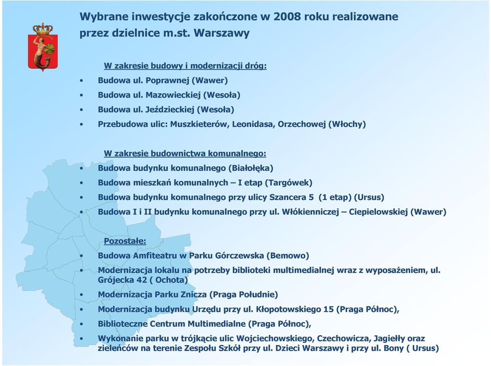 (Targówek) Budowa budynku komunalnego przy ulicy Szancera 5 (1 etap) (Ursus) Budowa I i II budynku komunalnego przy ul.