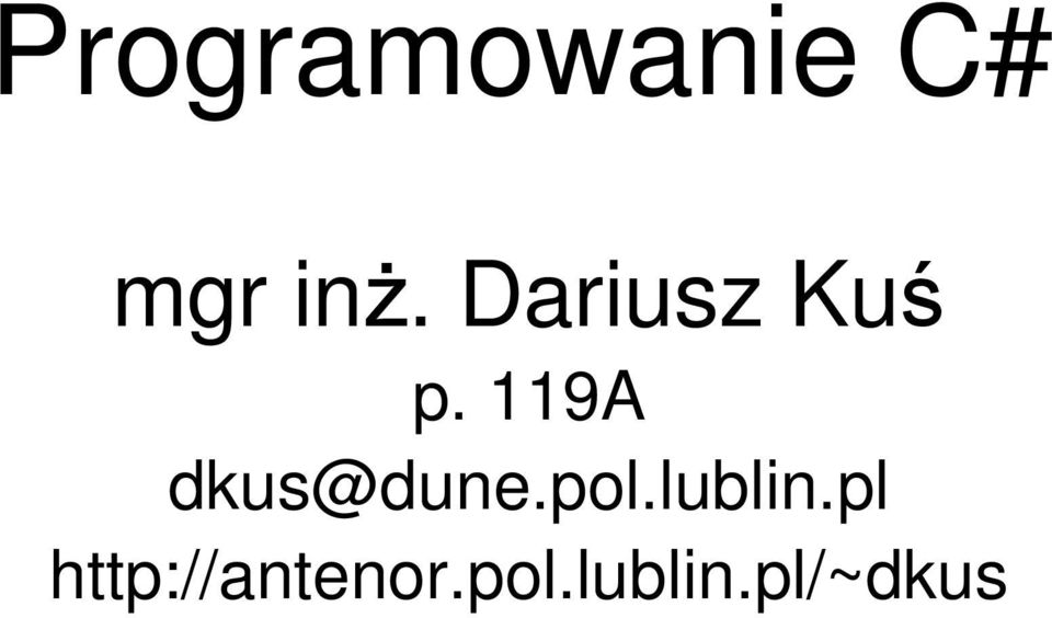 119A dkus@dune.pol.lublin.