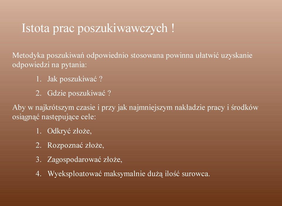 Jak poszukiwać? 2. Gdzie poszukiwać?