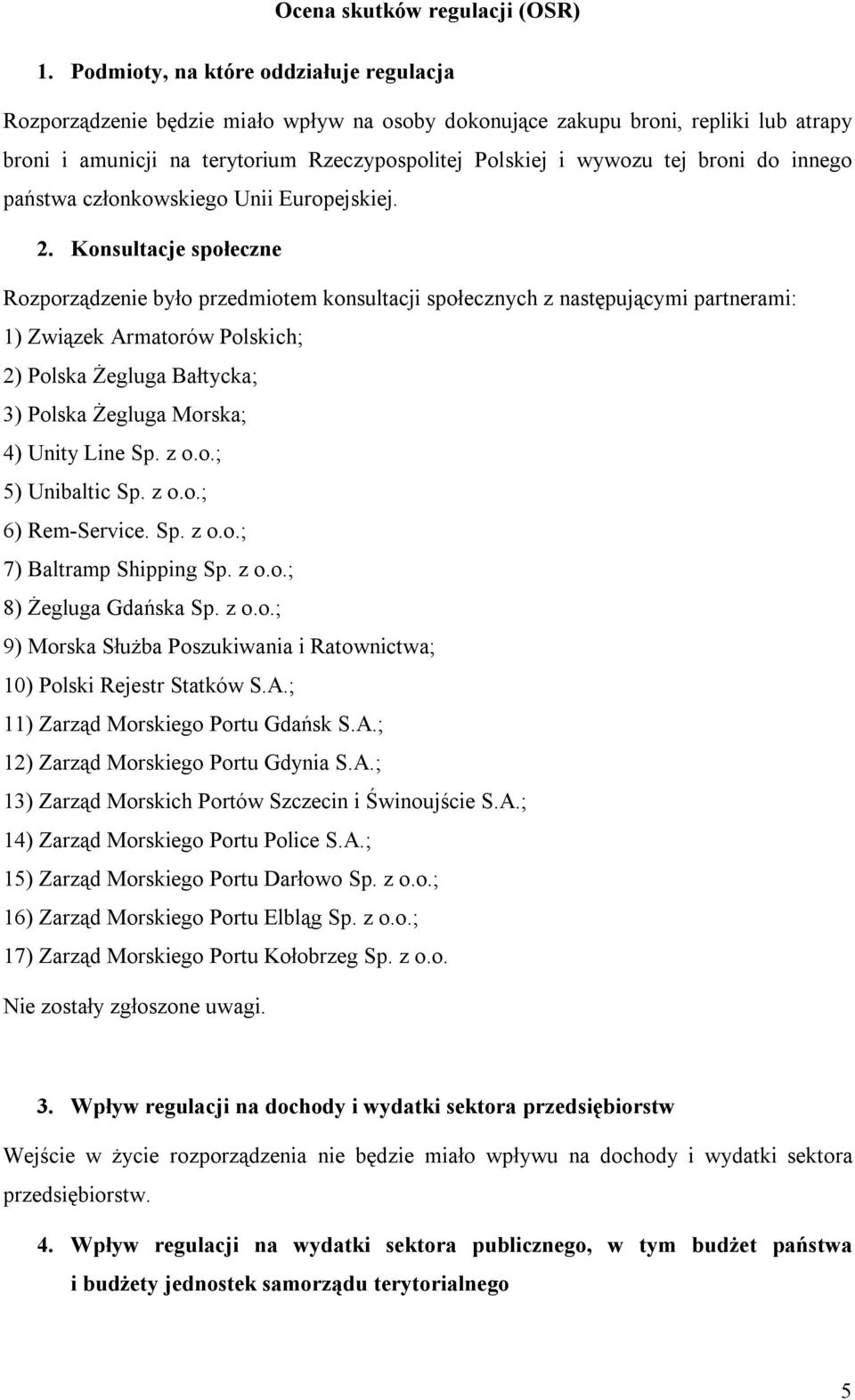 broni do innego państwa członkowskiego Unii Europejskiej. 2.