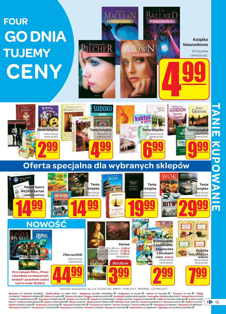 Przy zakupie filmu Piraci z Karaibów na nieznanych wodach pozostałe części serii w cenie 19,99 zł. Film na DVD różne tytuły 44 99 Kanwa wym. 30 x 40 cm - 5,99 zł wym. 35 x 60 cm - 11,99 zł wym.