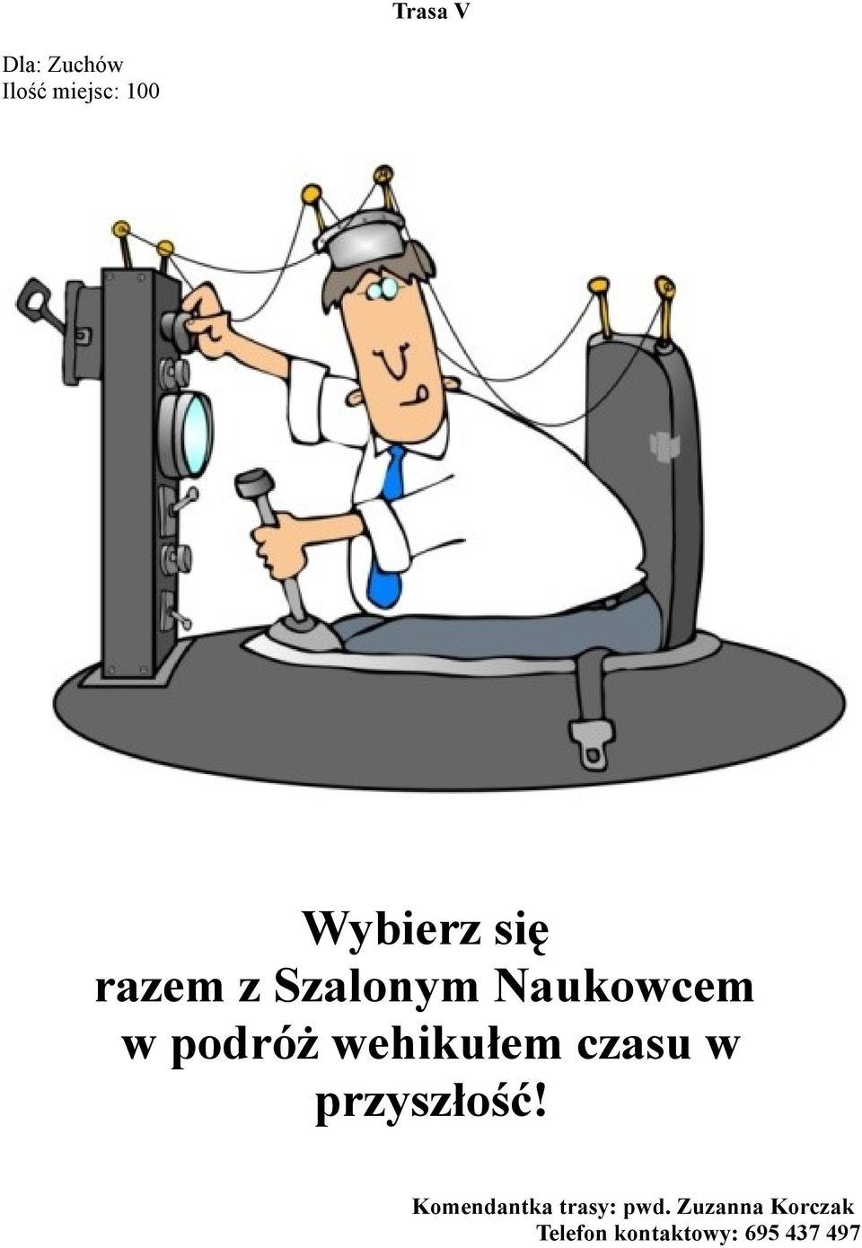 wehikułem czasu w przyszłość!