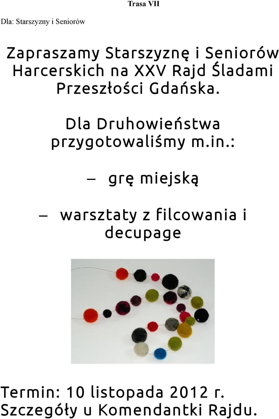 Dla Druhowieństwa przygotowaliśmy m.in.