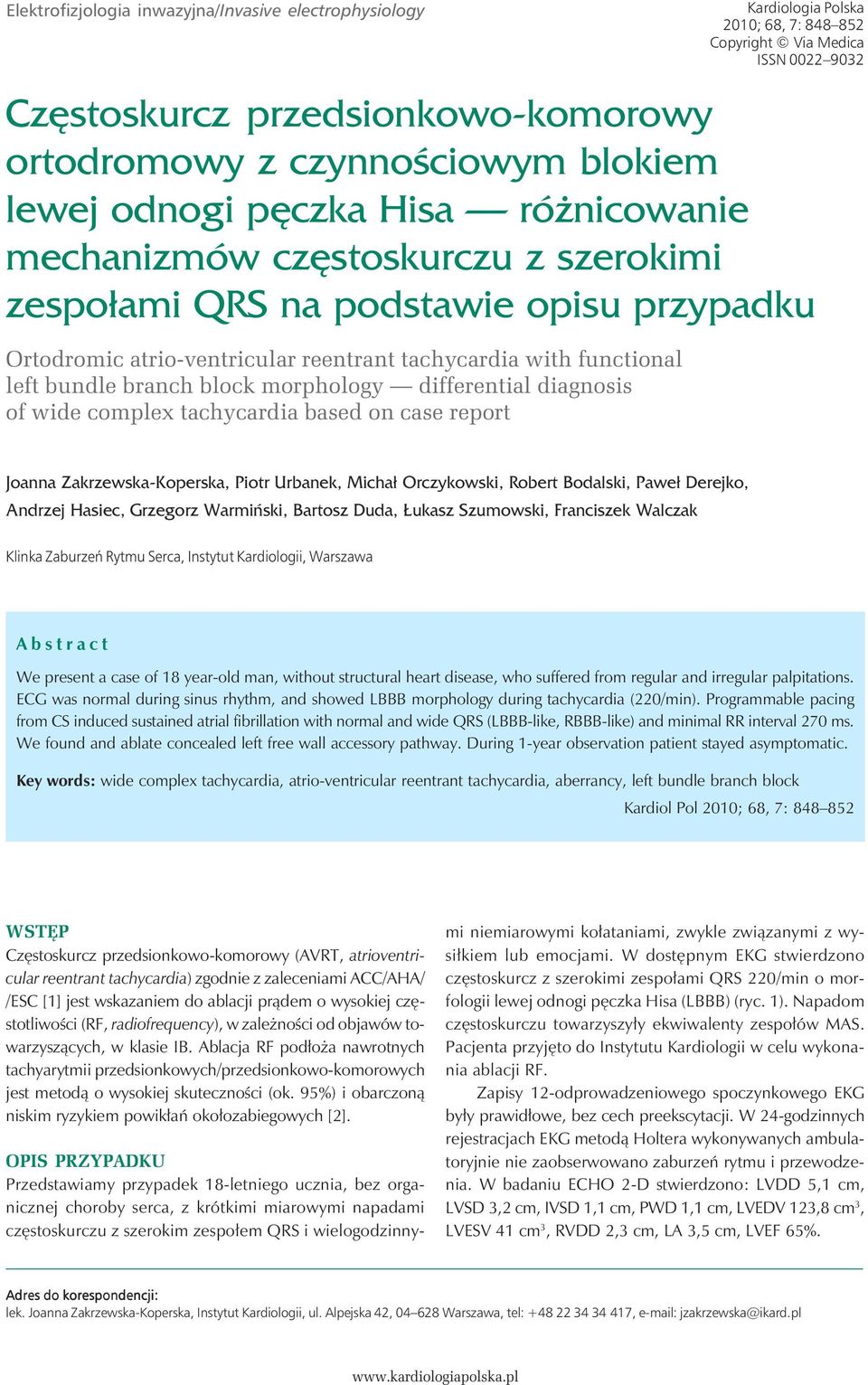 bundle branch block morphology differential diagnosis of wide complex tachycardia based on case report Joanna Zakrzewska Koperska, Piotr Urbanek, Michał Orczykowski, Robert Bodalski, Paweł Derejko,