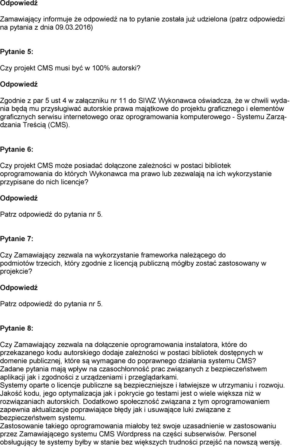 internetowego oraz oprogramowania komputerowego - Systemu Zarządzania Treścią (CMS).