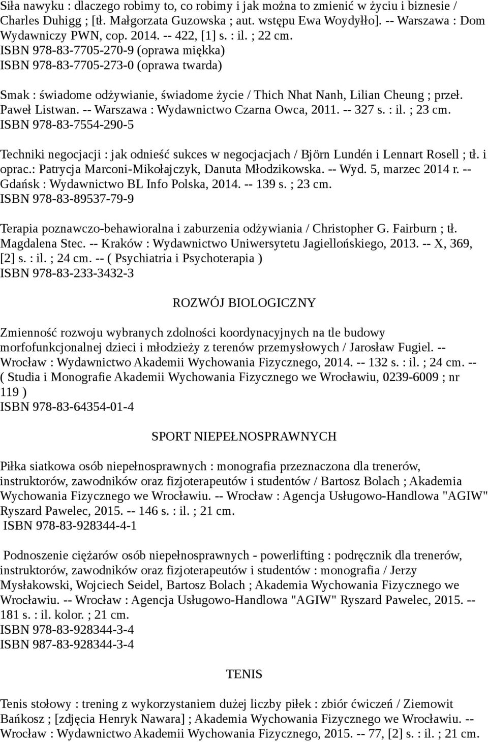 Paweł Listwan. -- Warszawa : Wydawnictwo Czarna Owca, 2011. -- 327 s. : il. ; 23 cm.