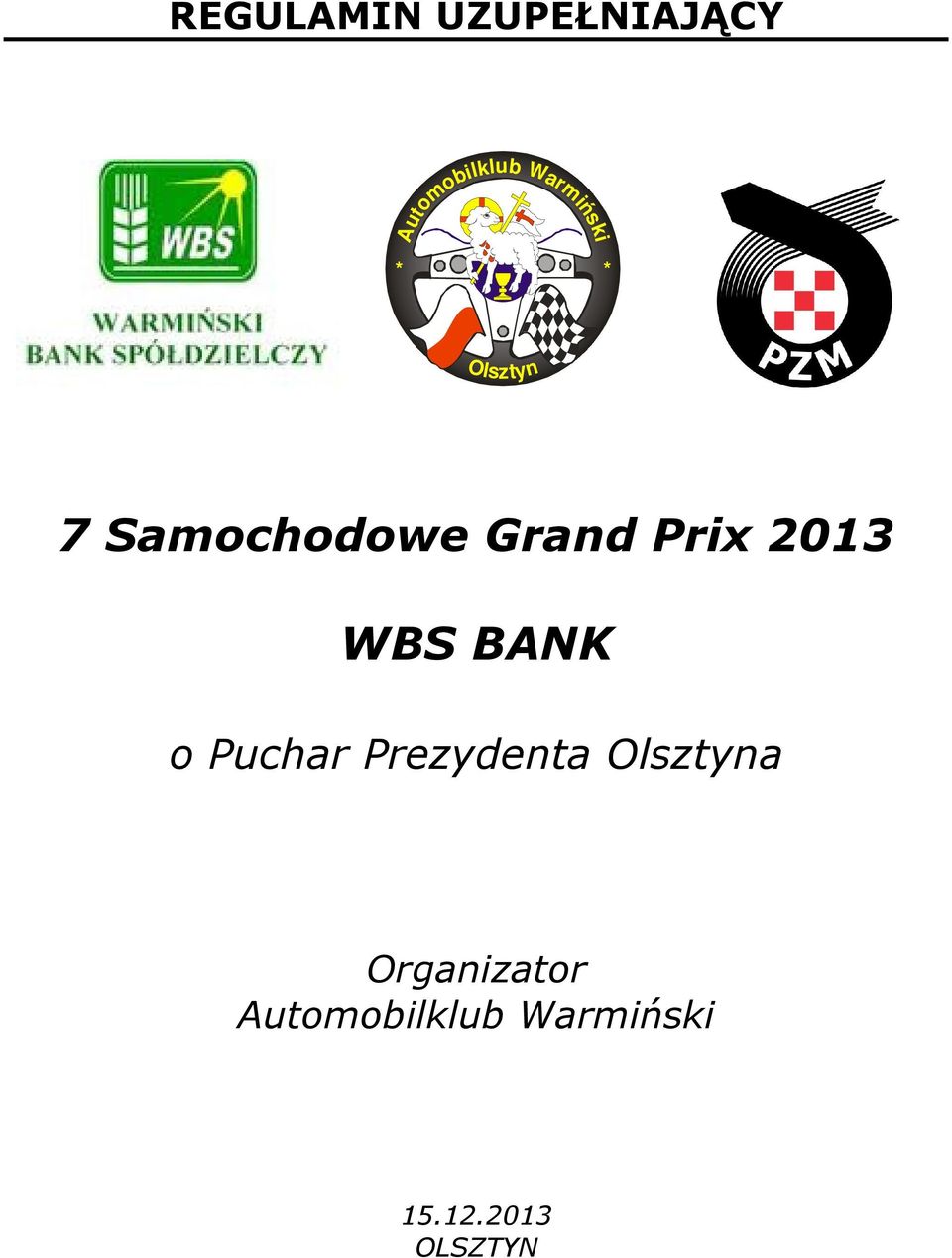 Prix 2013 WBS BANK o Puchar Prezydenta