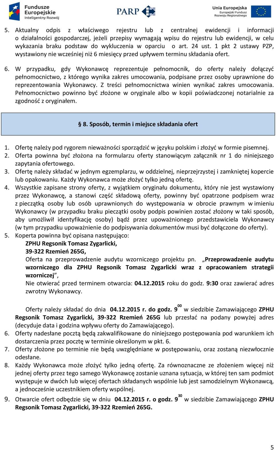 miesięcy przed upływem terminu składania ofert. 6.