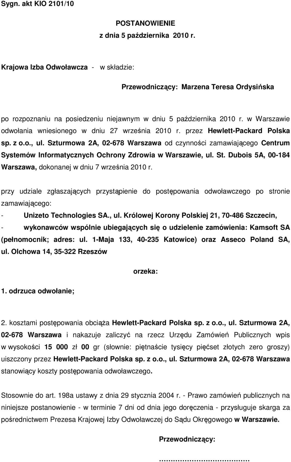 w Warszawie odwołania wniesionego w dniu 27 września 2010 r. przez Hewlett-Packard Polska sp. z o.o., ul.