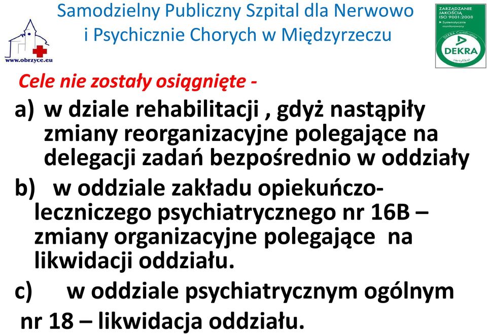 zakładu opiekuńczoleczniczego psychiatrycznego nr 16B zmiany organizacyjne