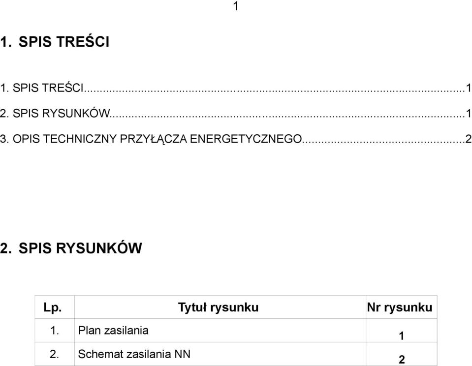 OPIS TECHNICZNY PRZYŁĄCZA ENERGETYCZNEGO...2 2.