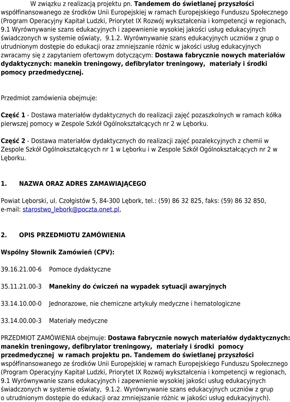 kompetencji w regionach, 9.1 Wyrównywanie szans edukacyjnych i zapewnienie wysokiej jakości usług edukacyjnych świadczonych w systemie oświaty, 9.1.2.