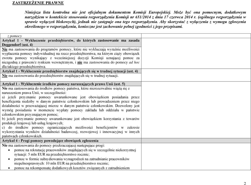 wcześniejszej decyzji Komisji uznającej pomoc za niezgodną z prawem/z rynkiem wewnętrznym, i nie ma zastosowania do pomocy ad hoc dla takiego przedsiębiorstwa.