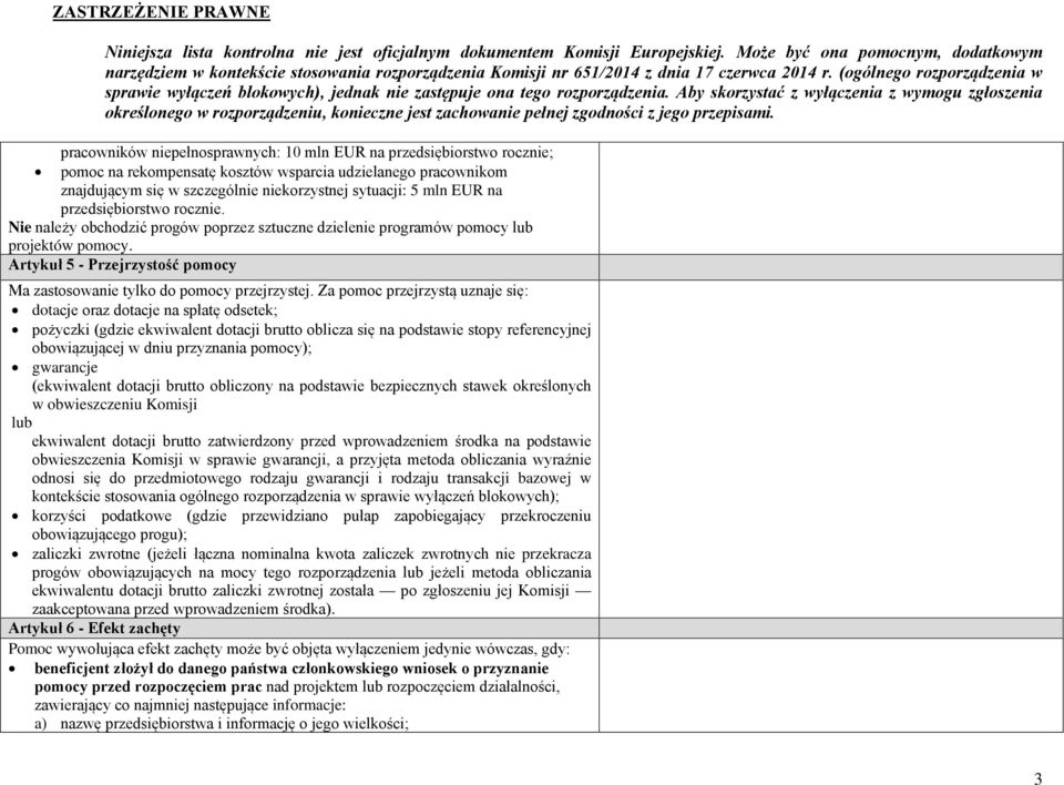 Artykuł 5 - Przejrzystość pomocy Ma zastosowanie tylko do pomocy przejrzystej.