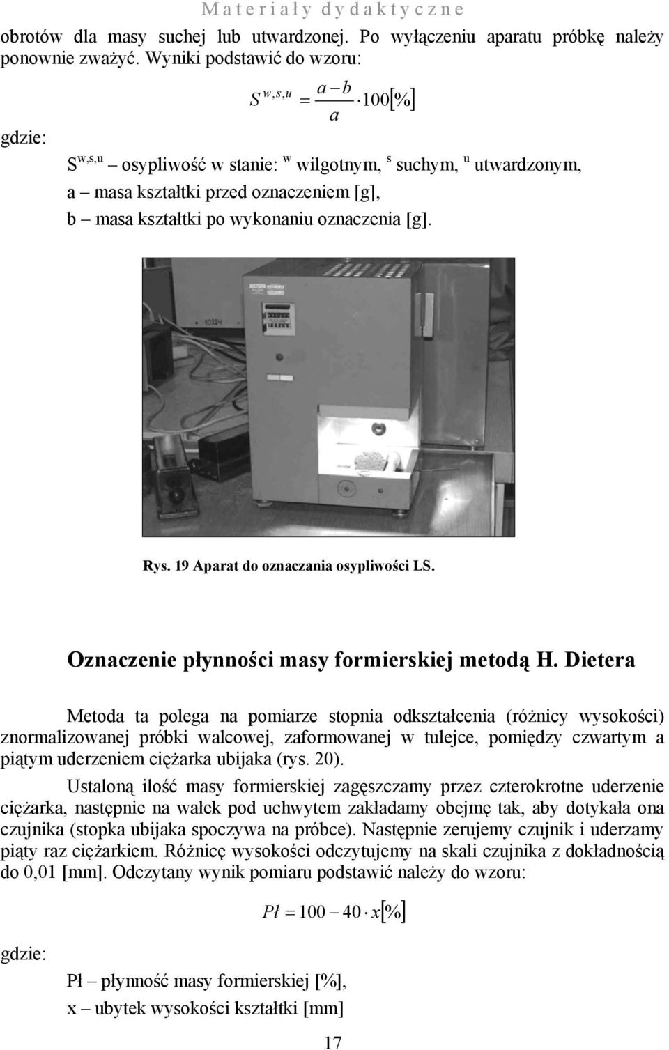 Rys. 19 Aparat do oznaczania osypliości LS. Oznaczenie płynności masy formierskiej metodą H.