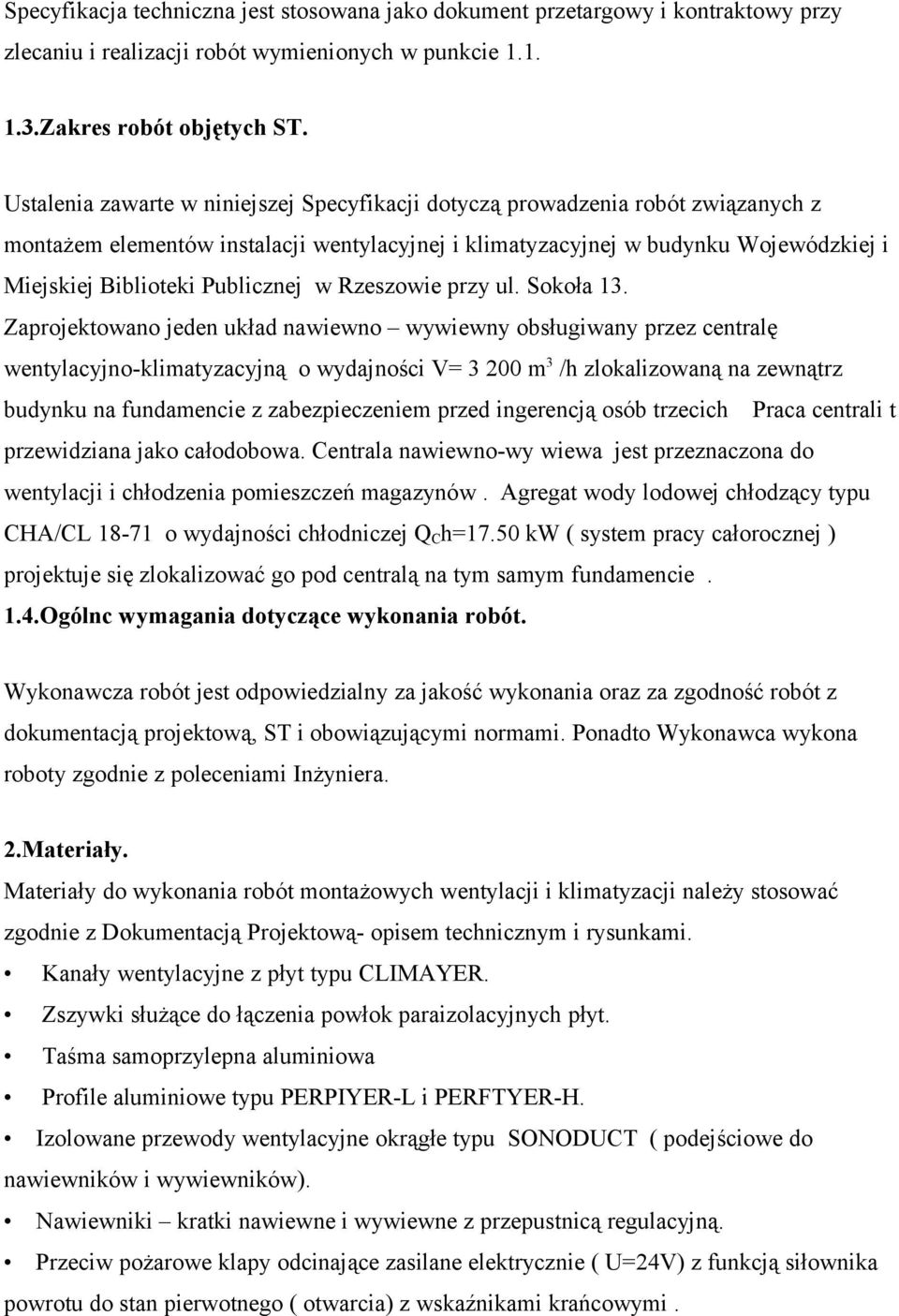 Publicznej w Rzeszowie przy ul. Sokoła 13.