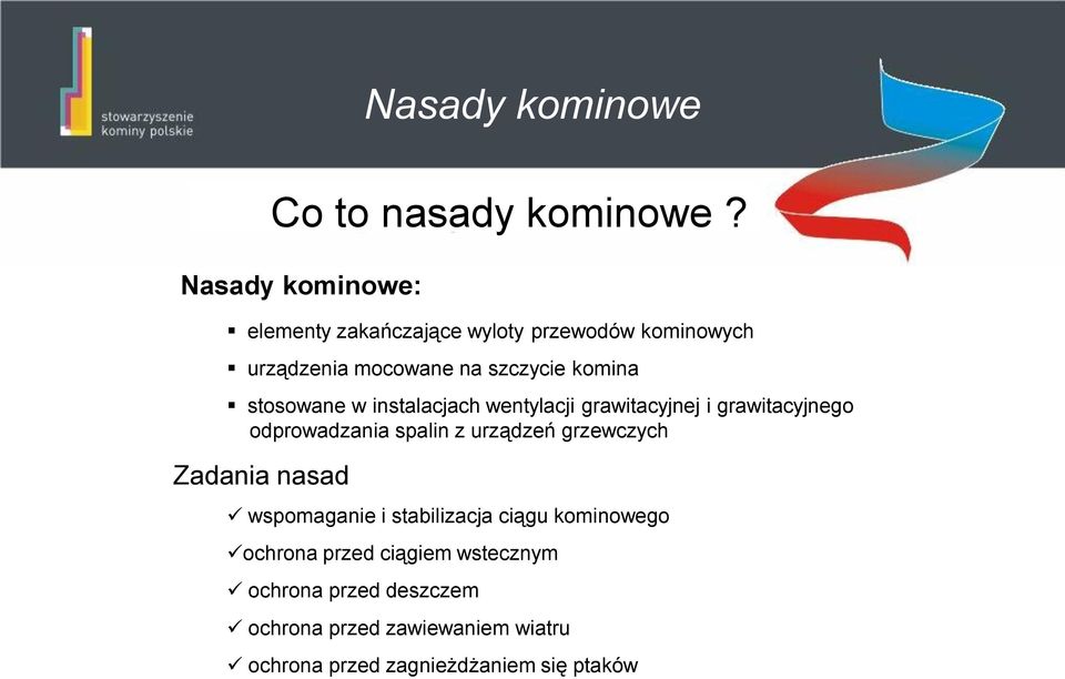 grzewczych Zadania nasad Co to nasady kominowe?