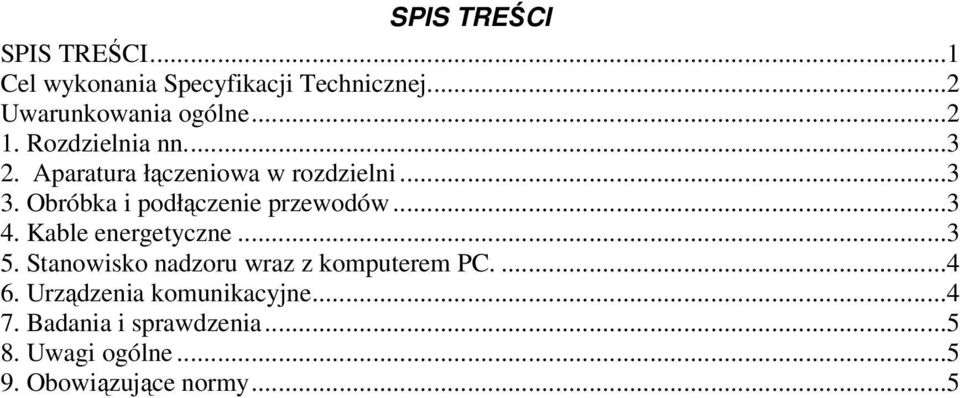 Obróbka i podłączenie przewodów...3 4. Kable energetyczne...3 5.