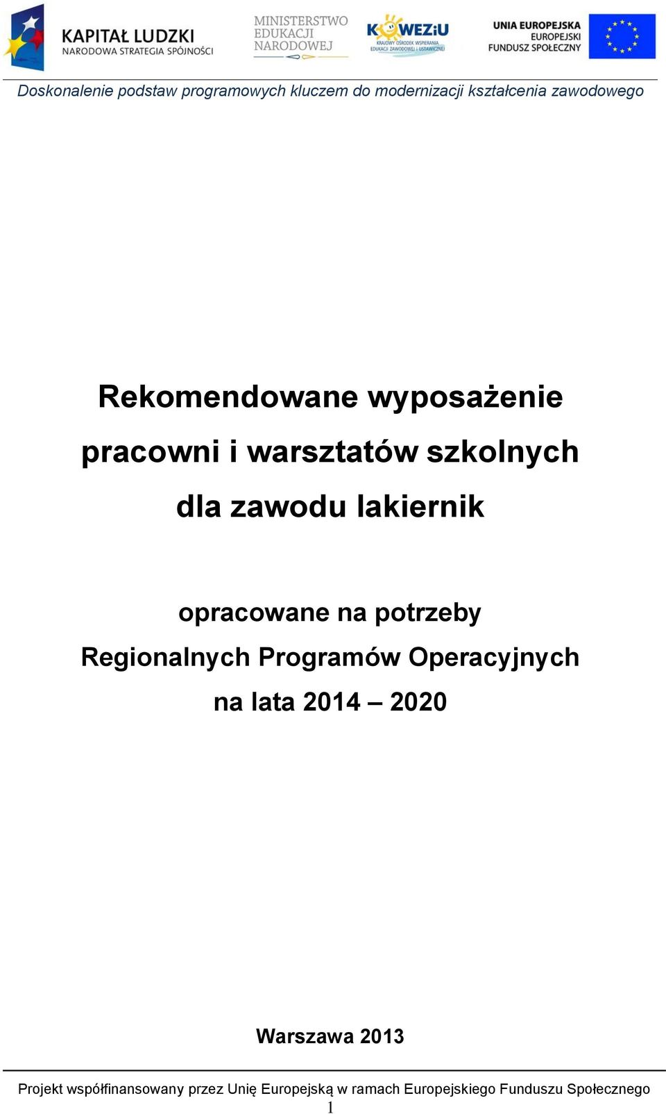 opracowane na potrzeby Regionalnych