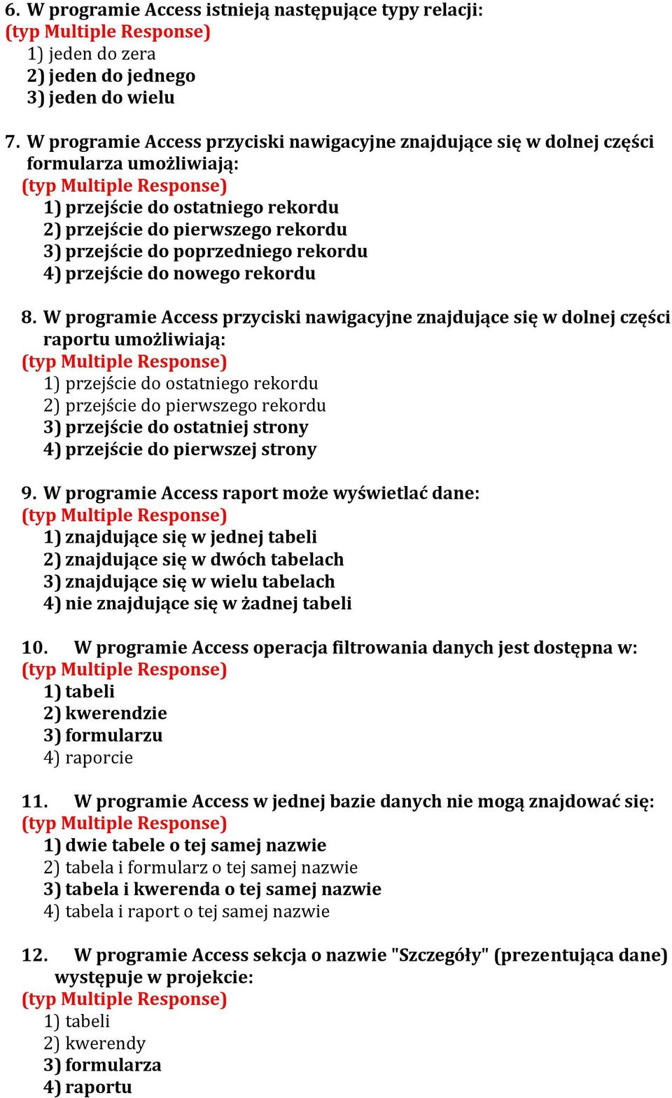 rekordu 4) przejście do nowego rekordu 8.