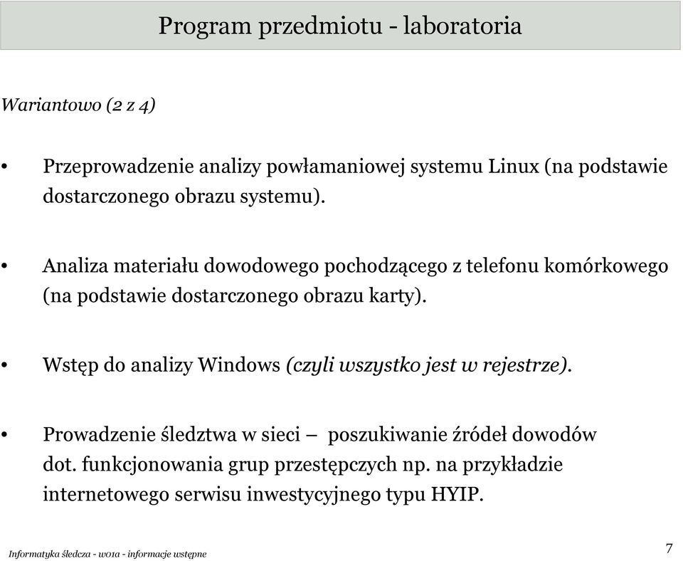 Analiza materiału dowodowego pochodzącego z telefonu komórkowego (na podstawie dostarczonego obrazu karty).