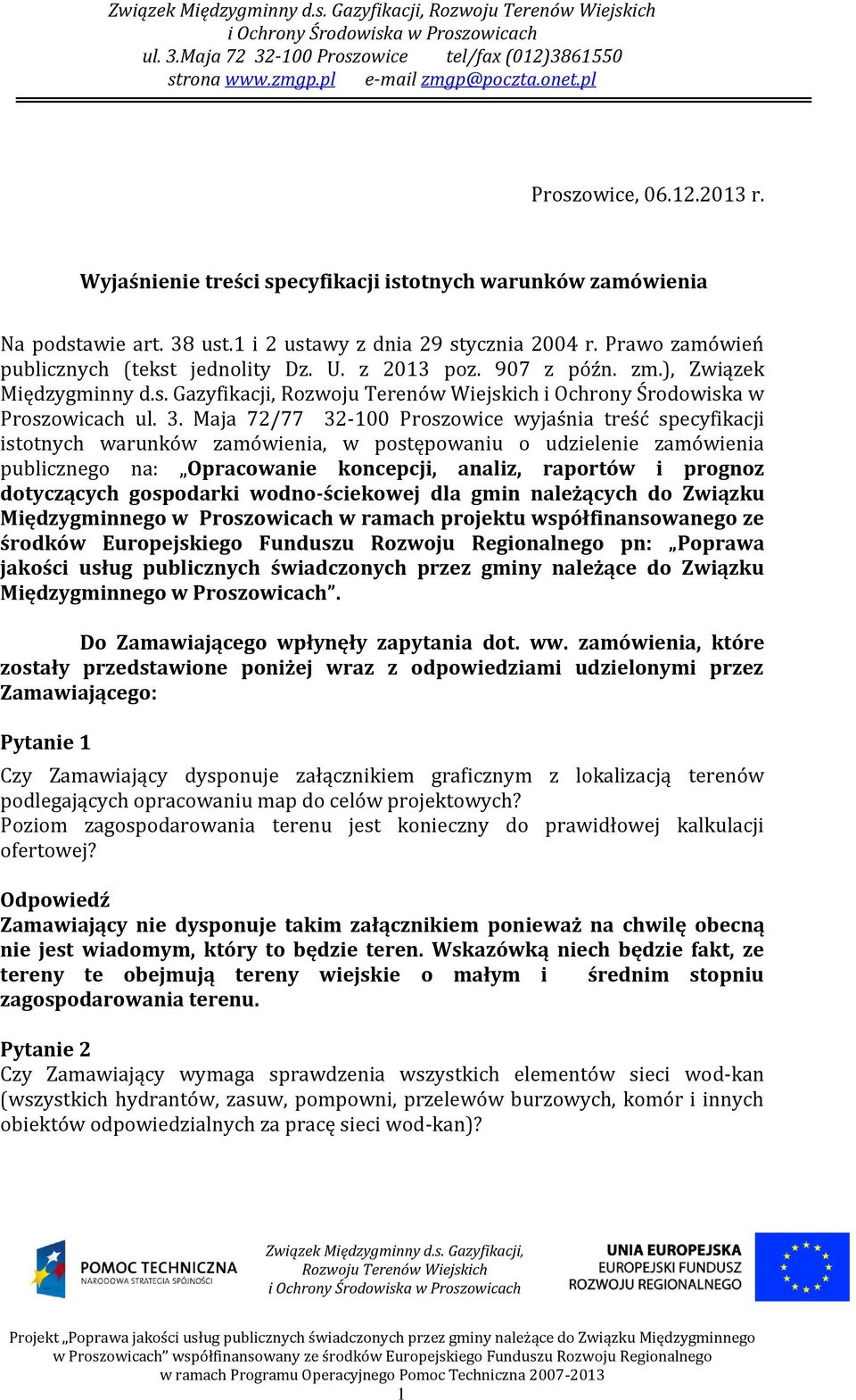 907 z późn. zm.), Związek Międzygminny d.s. Gazyfikacji, i Ochrony Środowiska w Proszowicach ul. 3.