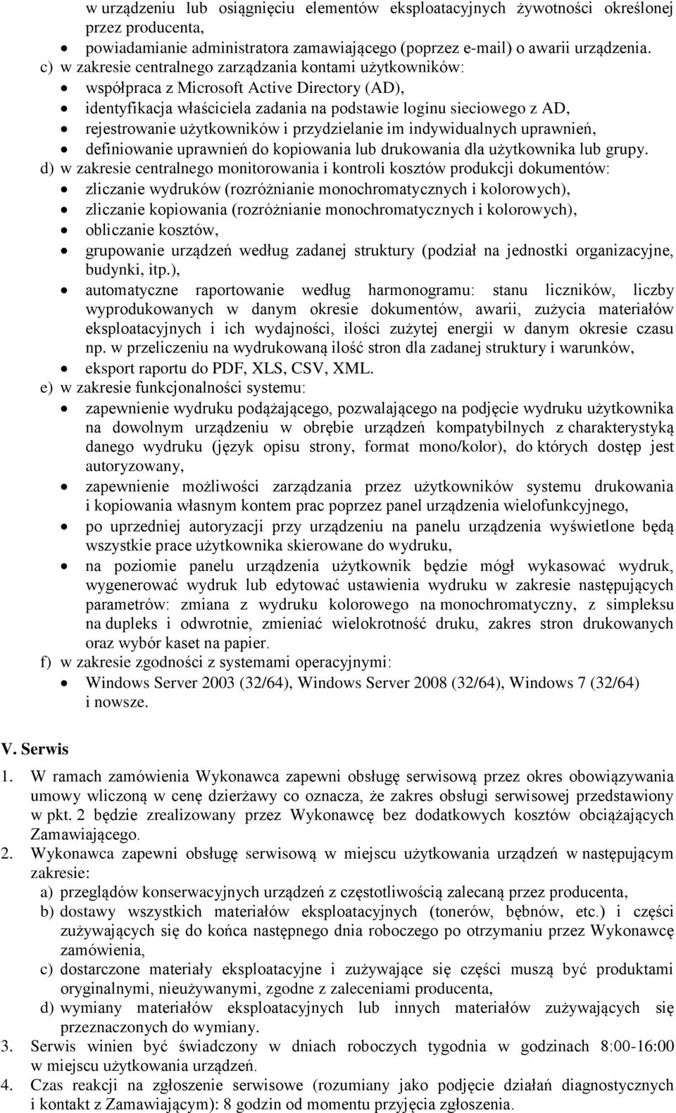 użytkowników i przydzielanie im indywidualnych uprawnień, definiowanie uprawnień do kopiowania lub drukowania dla użytkownika lub grupy.