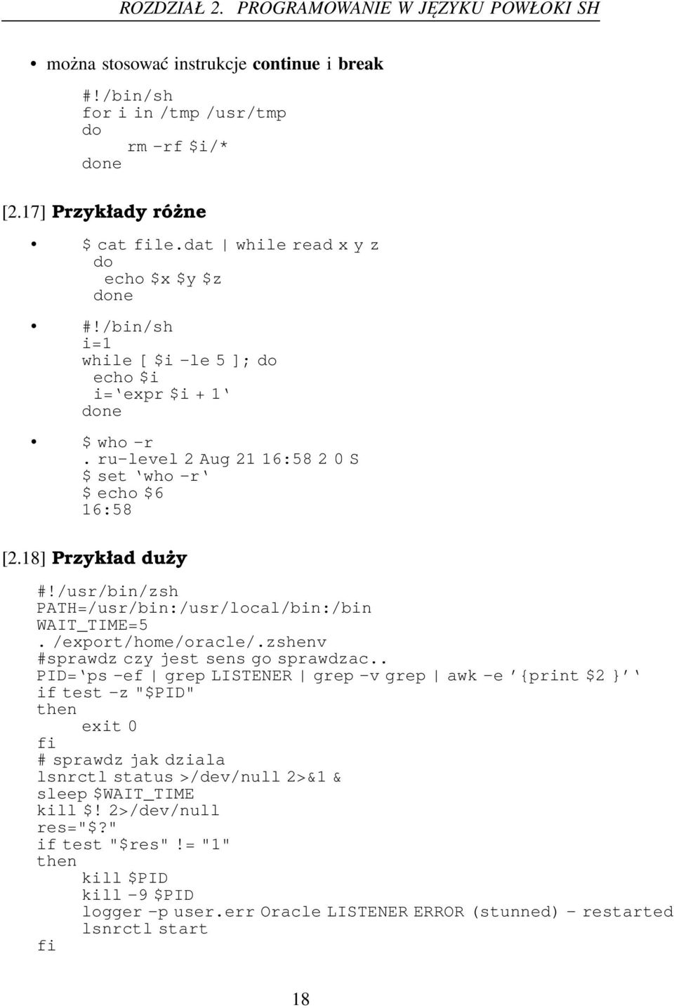 /usr/bin/zsh PATH=/usr/bin:/usr/local/bin:/bin WAIT_TIME=5. /export/home/oracle/.zshenv #sprawdz czy jest sens go sprawdzac.