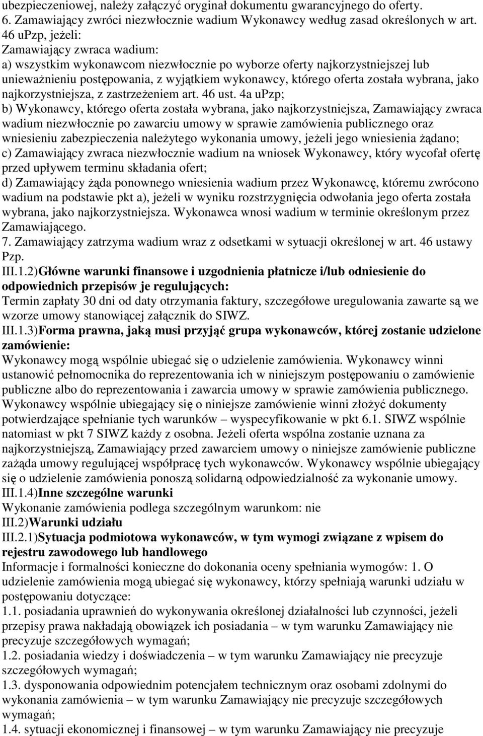 wybrana, jako najkorzystniejsza, z zastrzeżeniem art. 46 ust.