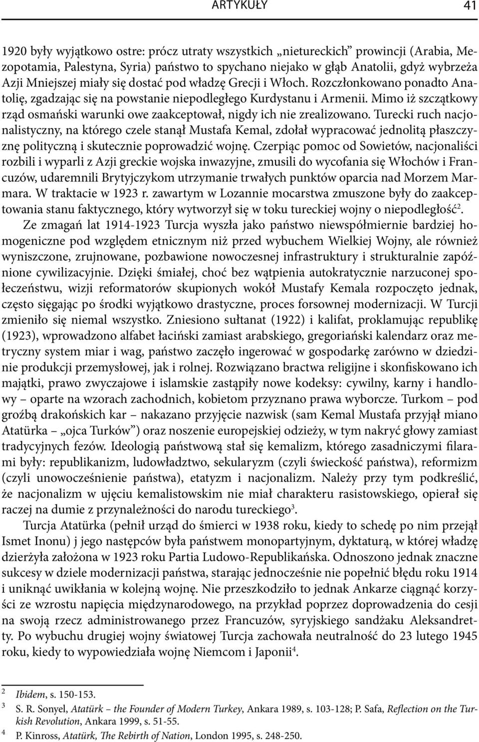 Mimo iż szczątkowy rząd osmański warunki owe zaakceptował, nigdy ich nie zrealizowano.