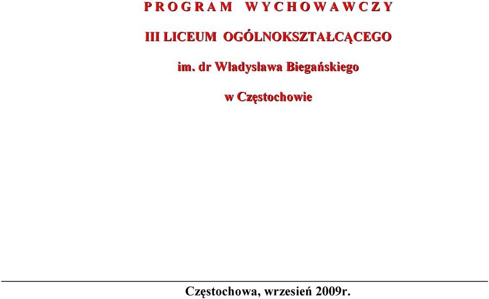 dr Władysława Biegańskiego w